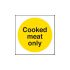 Cooked Meat Only Sign