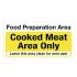 Mileta Cooked Meat Area Only, Food Prep Area Notice