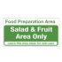 Mileta Salad And Fruit Area Only, Food Prep Area Notice