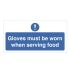 Mileta 'Gloves Must Be Worn When Serving Food' Notice