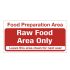 Mileta Raw Meat Area Only, Food Prep Area Notice