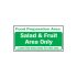 Food Preparation Area (Salad And Fruit Area) Only Sign